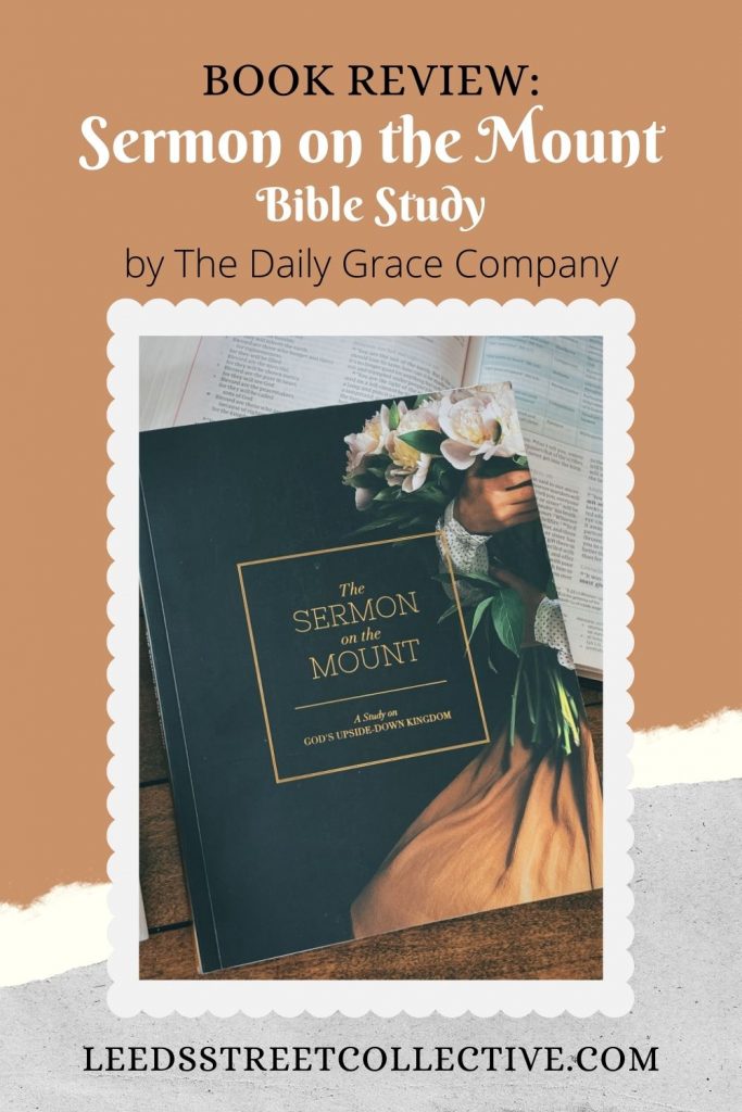 pinnable graphic showing the cover of the daily grace bible study of the sermon on the mount